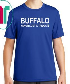 Buffalo Never Lost A Tailgate Offcial T-Shirt