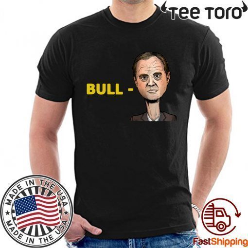 Bull Schiff Shirt Donald Trump Bull Schiff Shirts