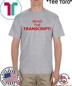 Read The Transcript Shirt Donald Trump