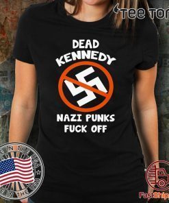 DEAD KENNEDY NAZI PUNKS FUCK OFF FOR T-SHIRT