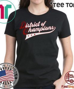 DISTRICT OF CHAMPIONS OFFCIAL T-SHIRT