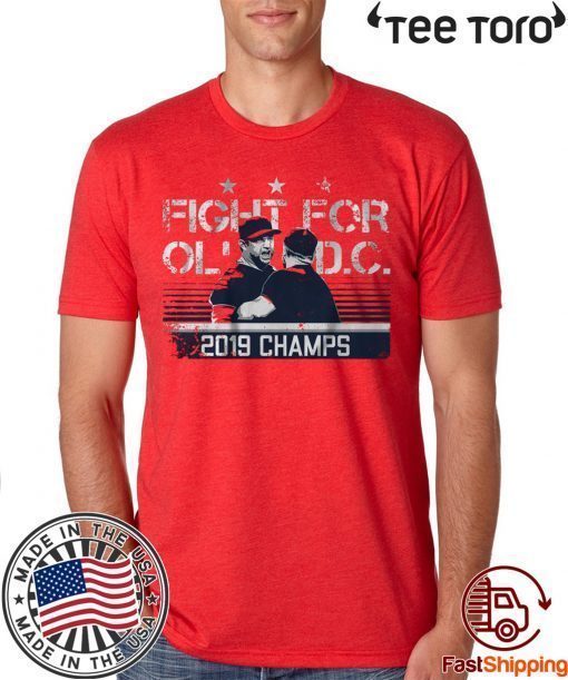 Dave Martinez Shirt - Fight For Ol' D.C MLBPA Licensed