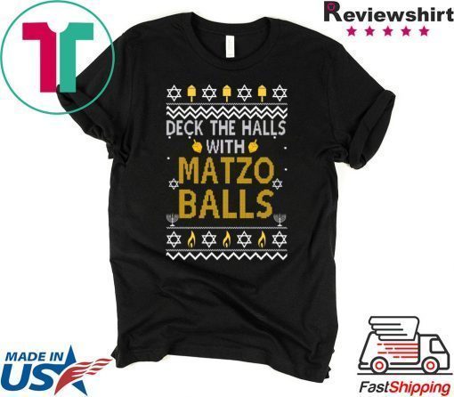 Deck the halls with matzo balls Christmas Tee Shirt