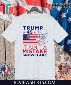 Vote Donald Trump Ain't a Mistake T-Shirt