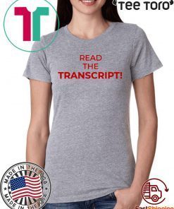 Donald Trump Read The Transcript Classic T-Shirt