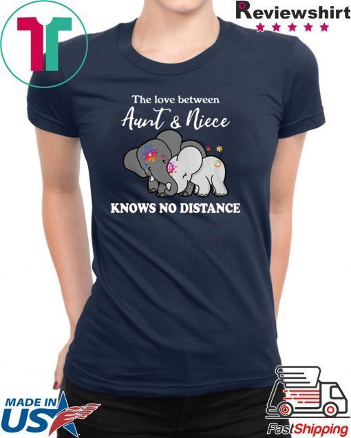 Elephant The love between aunt and niece knows no distance shirt