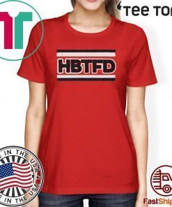 HBTFD Shirt - Athens Ga Offcial T-Shirt