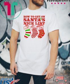 How To Get On Santa’s Nice List Epstein Didn’t Kill Himself Shirt