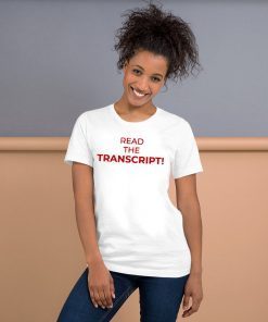 Where to buy Read the Transcript T-Shirt