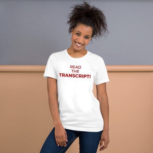 Where to buy Read the Transcript T-Shirt