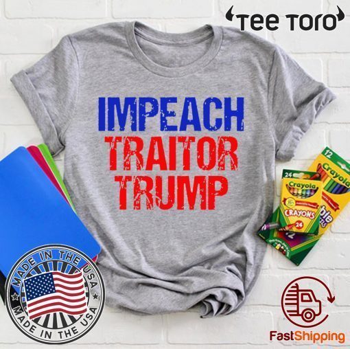 Impeach Traitor Trump Vintage t-shirts