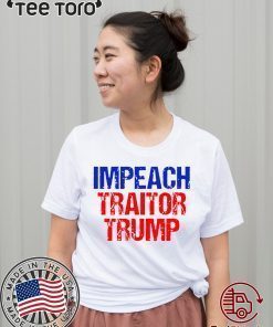 Impeach Traitor Trump Vintage t-shirts