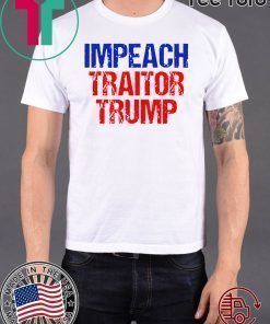 Impeach Traitor Trump Vintage t-shirts