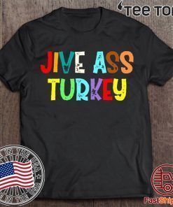 Jive ass turkey 2020 T-Shirt