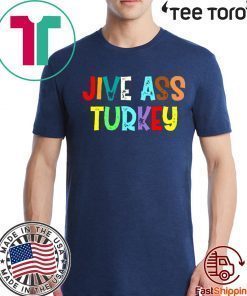 Jive ass turkey 2020 T-Shirt