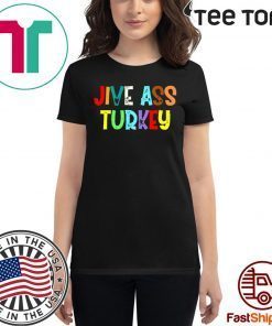 Jive ass turkey 2020 T-Shirt