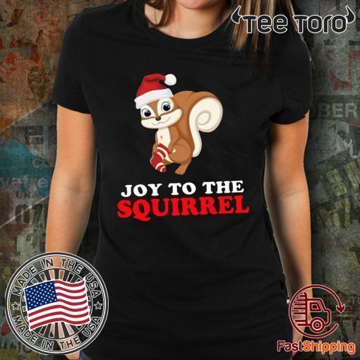 Joy to the Squirrel Christmas Shirt - Offcial Tee