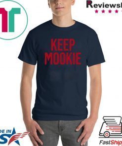 Keep Mookie Shirt