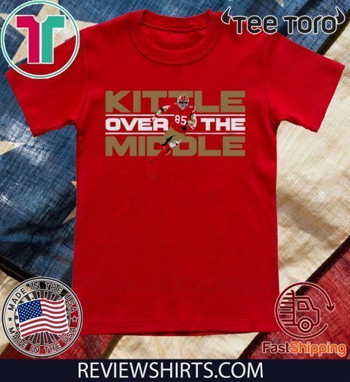 Kittle Over The Middle 2020 T-Shirt