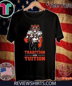 Tradition Over Tuition Shirt - Massillon Tigers T-Shirt