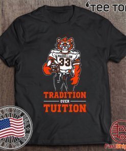 Massillon Tigersn Tradition Over Tuition Tee Shirt