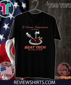 O National Championship and counting Beat Tech Offcial T-Shirt