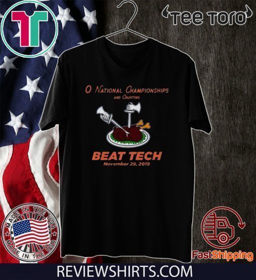 O National Championship and counting Beat Tech Offcial T-Shirt