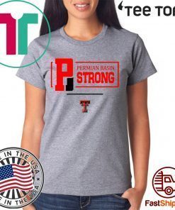 Permian Basin Strong Limited Edition T-Shirt