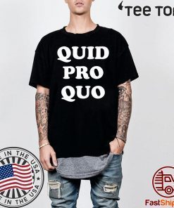 Quid Pro Quo Shirt,Impeach Trump 8645 POTUS Not My President Tee Shirt