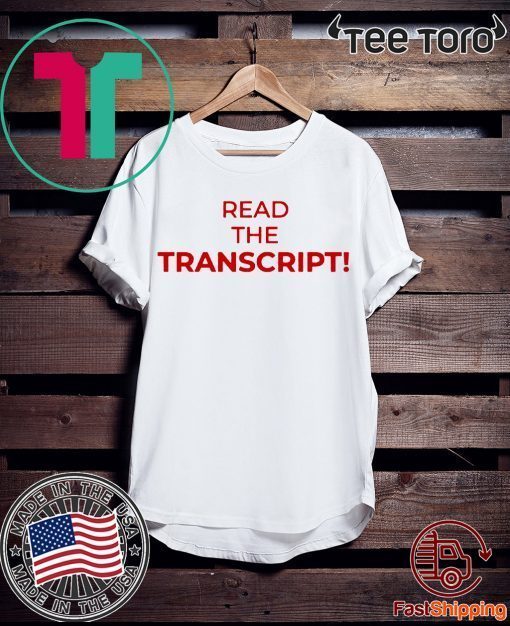 Read The Transcript For Edition T-Shirt