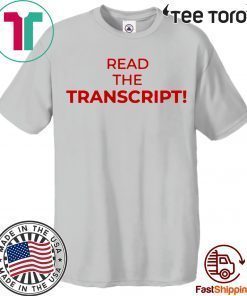 Read The Transcript T-Shirt Offcial