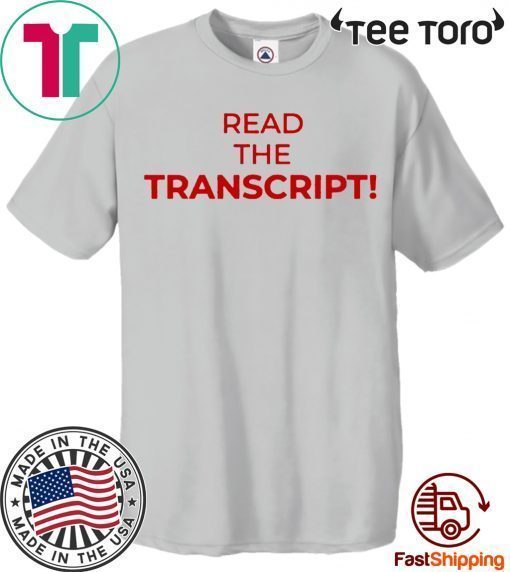 Read The Transcript T-Shirt Offcial