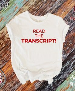 Buy Read The Transcript T-Shirt