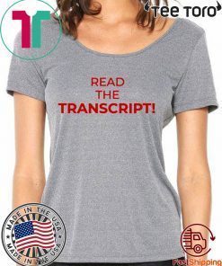 Buy Read The Transcript T-Shirt