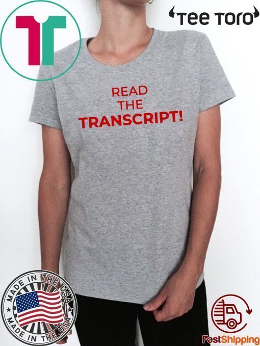 Read The Transcript Unisex T-Shirt