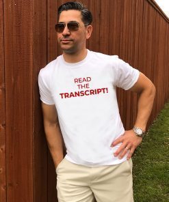 Read The Transcript Shirt Donald Trump 2020 T-Shirt