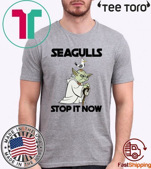 Seagulls Stop It Now Shirt - Limited Edition