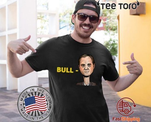 Doanld Trump Campaign Selling Bull-Schiff T Shirt