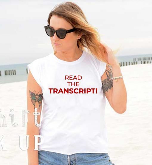 United States Read the Transcript T-Shirt