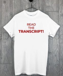 United States Read the Transcript T-Shirt