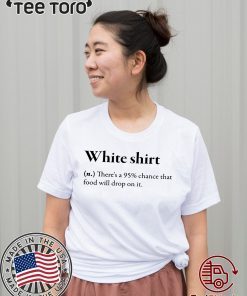 WHITE SHIRT DEFINITION FOR 2020 T-SHIRT