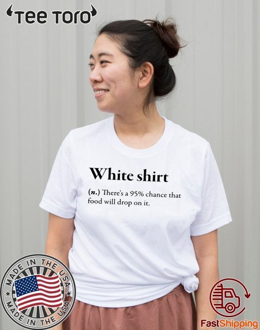 WHITE SHIRT DEFINITION FOR 2020 T-SHIRT