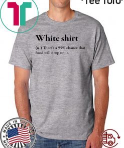 WHITE SHIRT DEFINITION FOR 2020 T-SHIRT