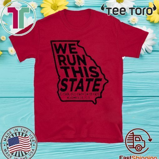 We Run This State T-Shirt