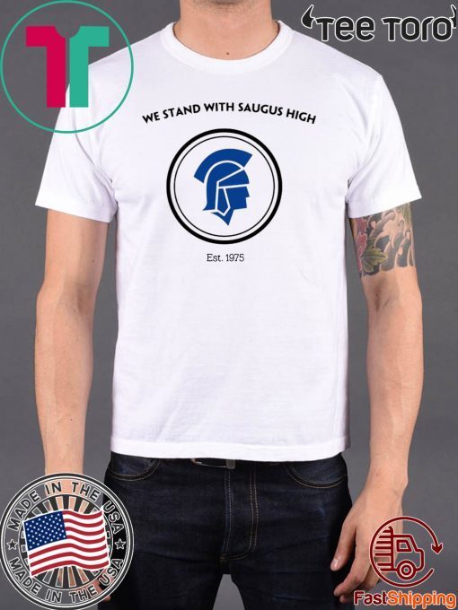 We Stand With Saugus High Santa Clarita Strong Shirt - Offcial Tee