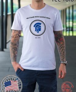 We Stand With Saugus High Santa Clarita Strong Shirt - Offcial Tee