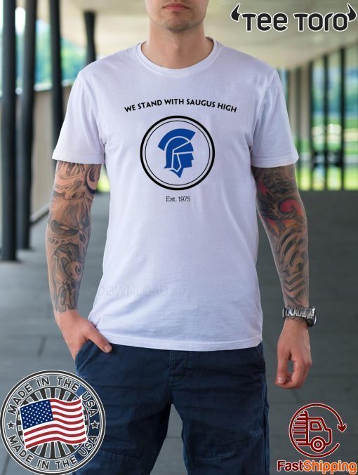 We Stand With Saugus High Santa Clarita Strong Shirt - Offcial Tee