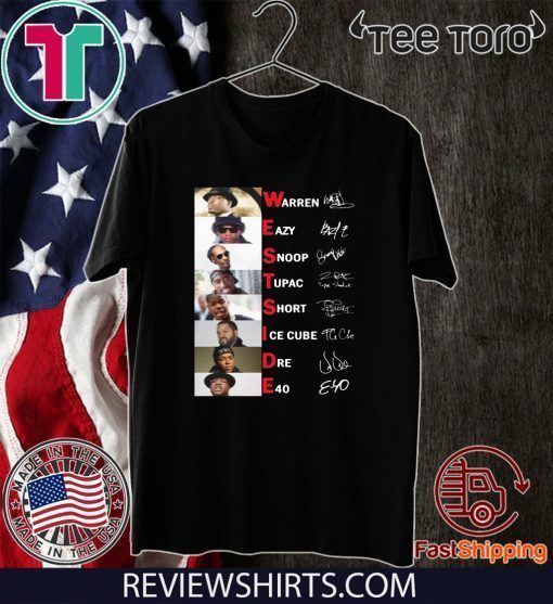 Westside Warren Eazy Snoop Tupac Short Ice Cube Dre E40 Signature t-shirts