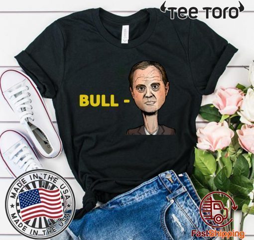 Where To Get a Bull-Schiff Offcial T-Shirt