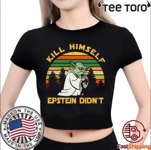 Yoda Kill himself Epstein didn’t Vintage T-Shirt